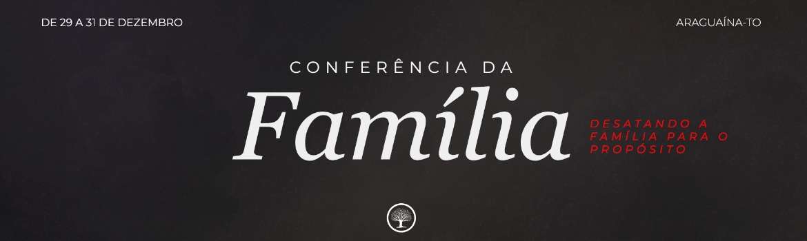 Conferência da Família - Virada MAAV 2025