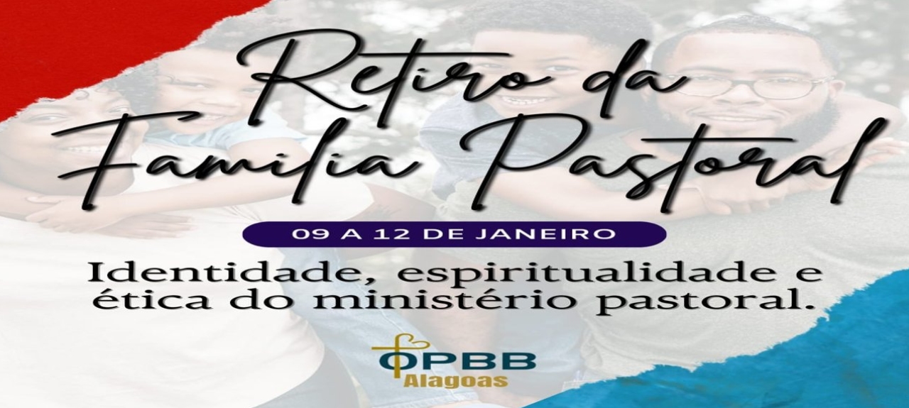 RETIRO DA FAMÍLIA PASTORAL 2025