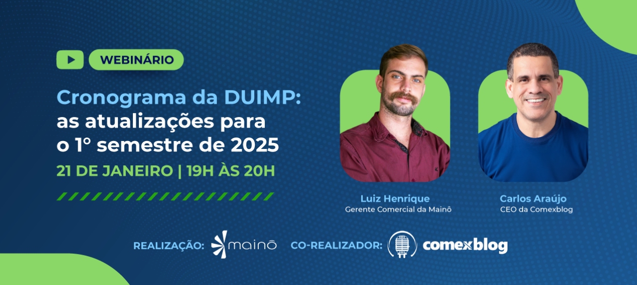 Webinar - Cronograma da DUIMP: as atualizações para o 1° semestre de 2025 no comércio exterior