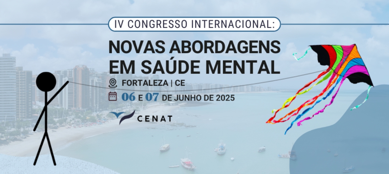 IV Congresso Internacional: Novas Abordagens em Saúde Mental - Fortaleza/CE