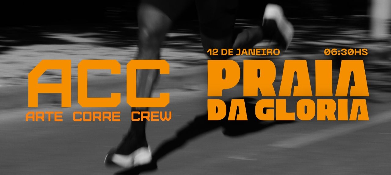 Arte Corre Crew - Encontro de Corredores /Janeiro