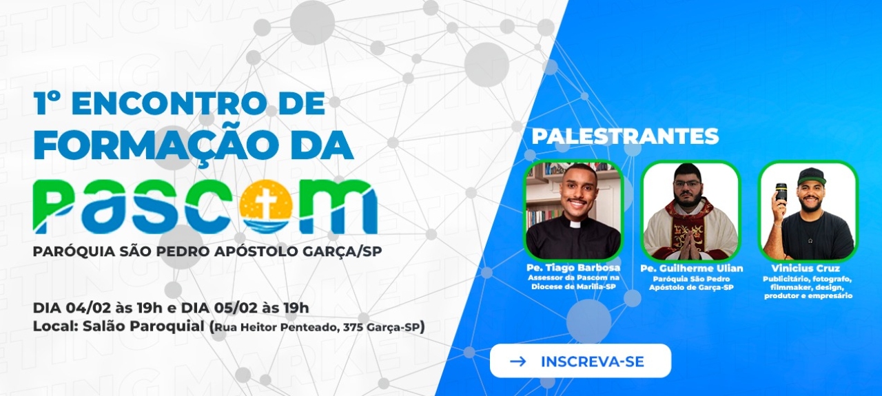 1º ENCONTRO DE FORMAÇÃO DA PASCOM