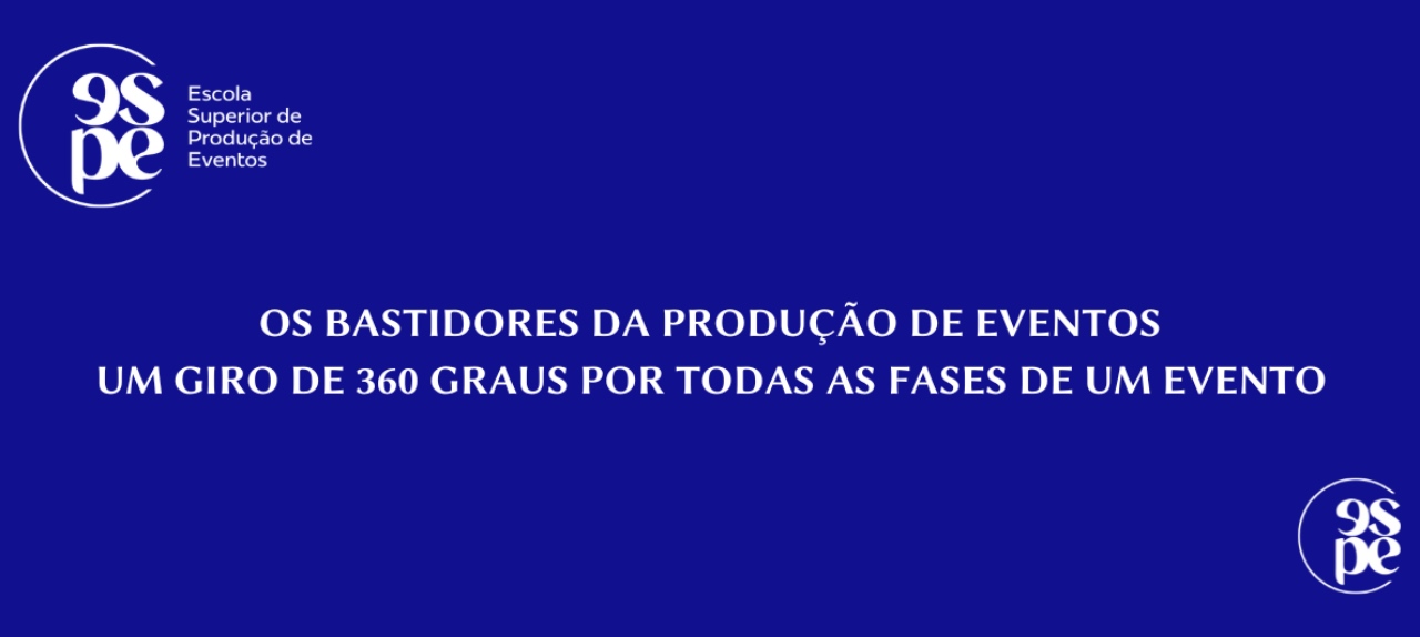 OS BASTIDORES DA PRODUÇÃO DE EVENTOS by ESPE