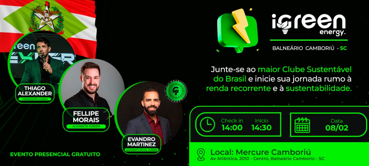 Evento Presencial iGreen - Balneário Camboriú (SC) 08/02