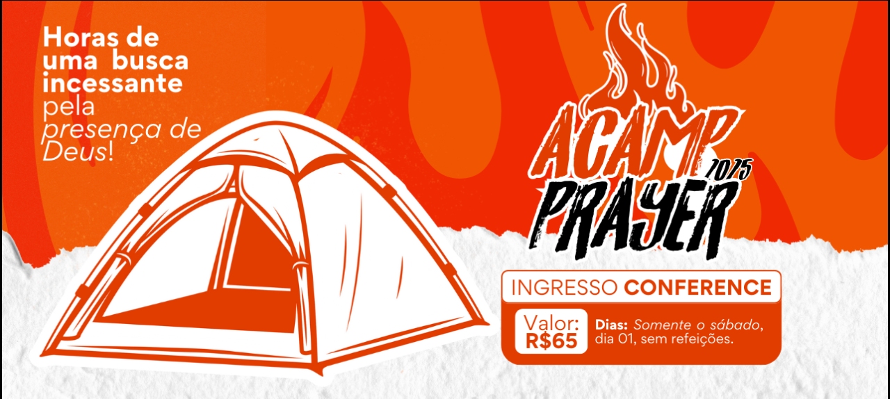 ACAMP PRAYER - CONFERÊNCIA