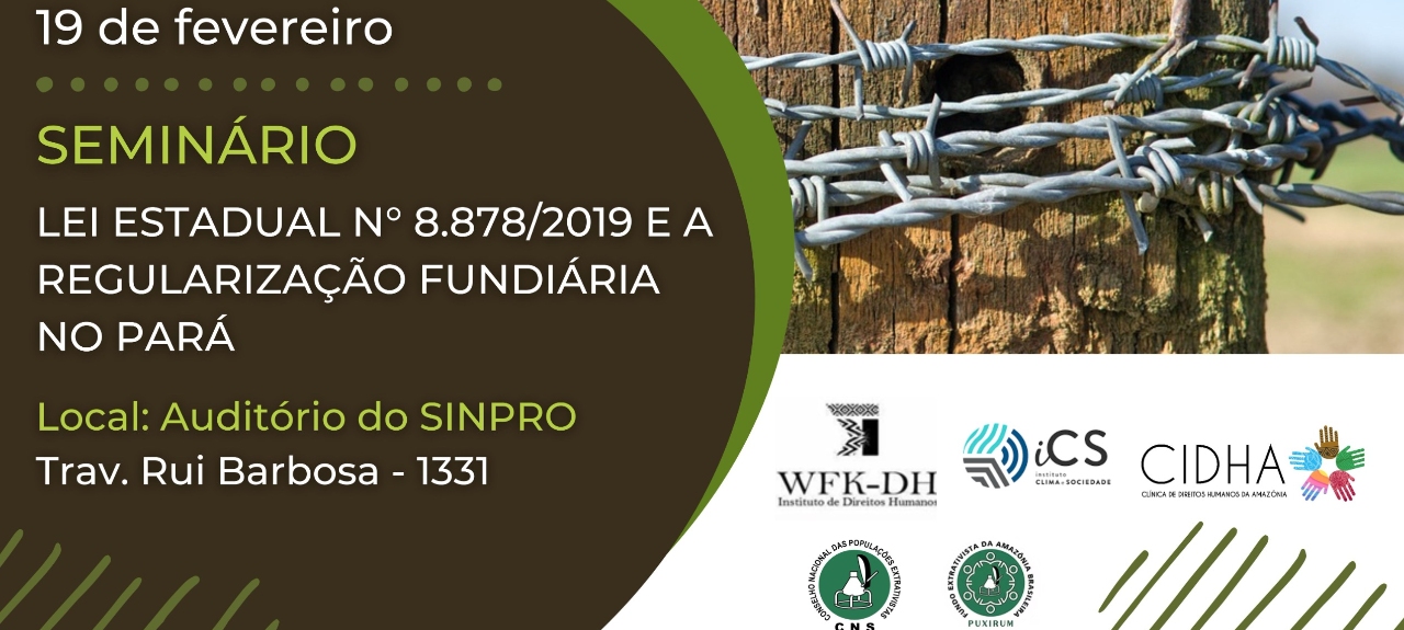 Seminário “Lei Estadual 8.878/2019 e a Regularização Fundiária no Pará”