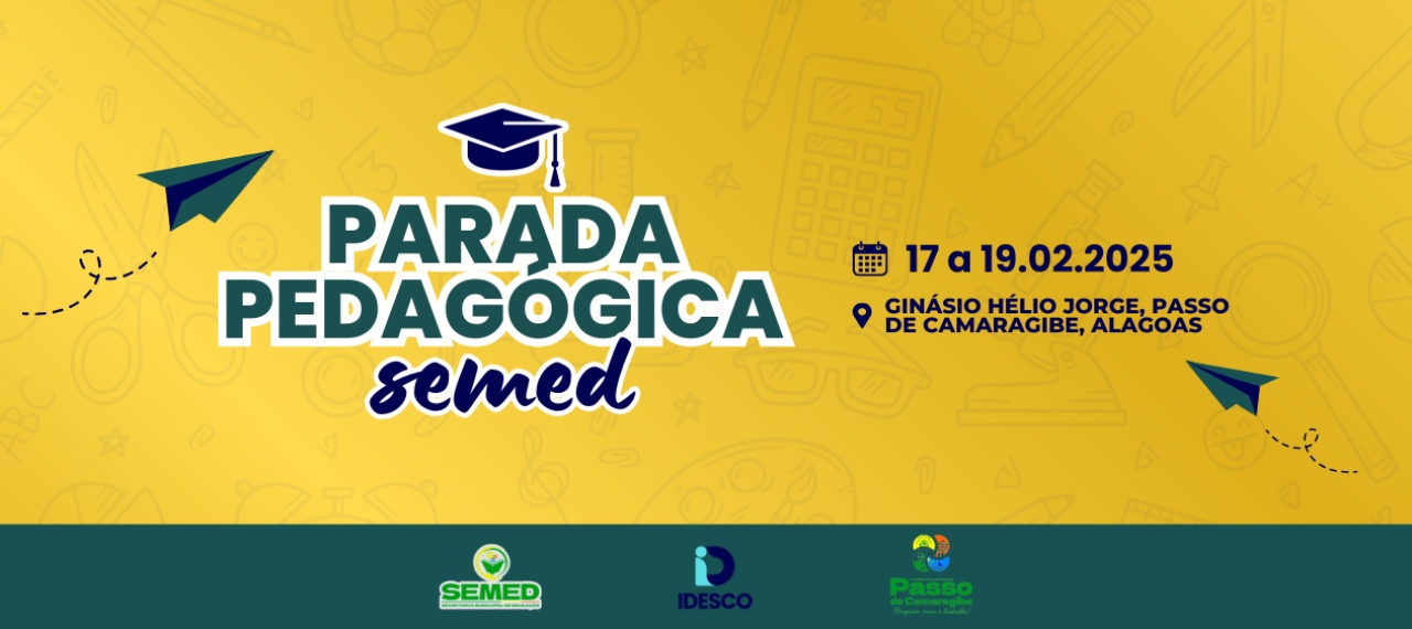 PARADA PEDAGÓGICA: - SEMED - PASSO DE CAMARAGIBE - 2025