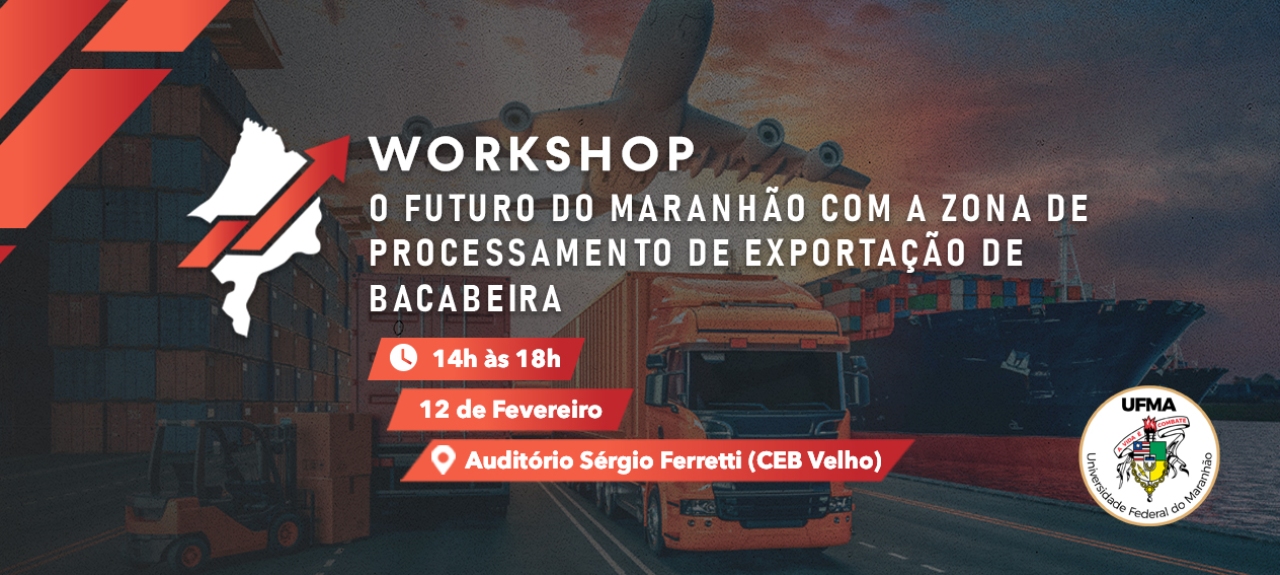 O Futuro do Maranhão com a Zona de Processamento de Exportação (ZPE) de Bacabeira