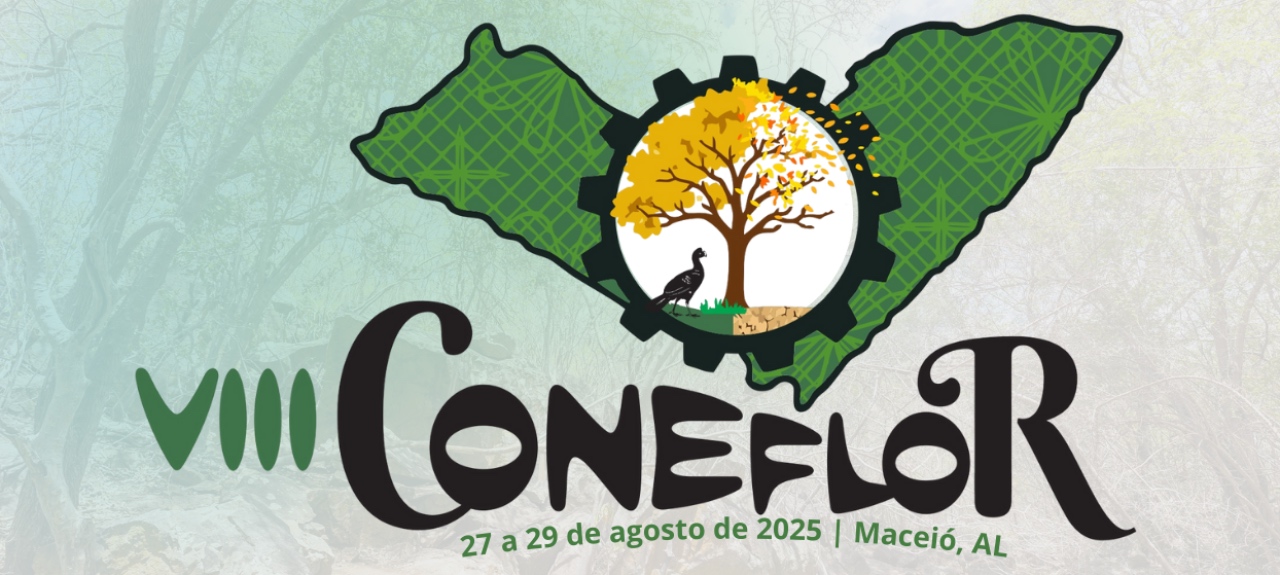 VIII CONGRESSO NORDESTINO DE ENGENHARIA FLORESTAL & WORKSHOP NACIONAL SOBRE INOVAÇÃO FLORESTAL