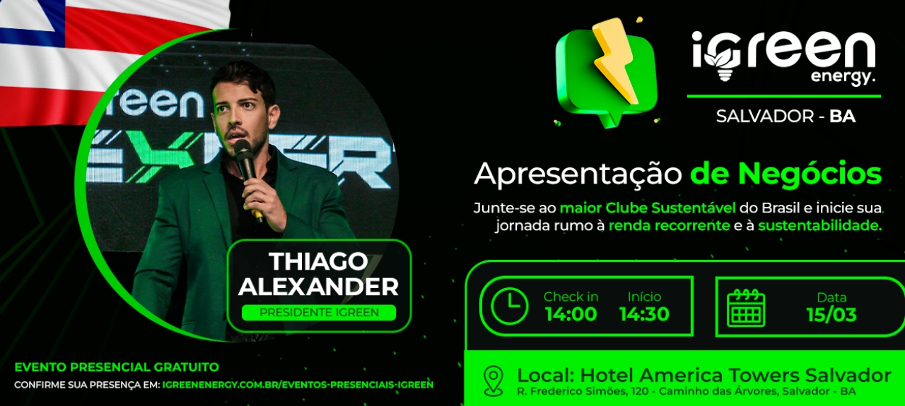 Evento Presencial iGreen - Salvador(BA) 15/03