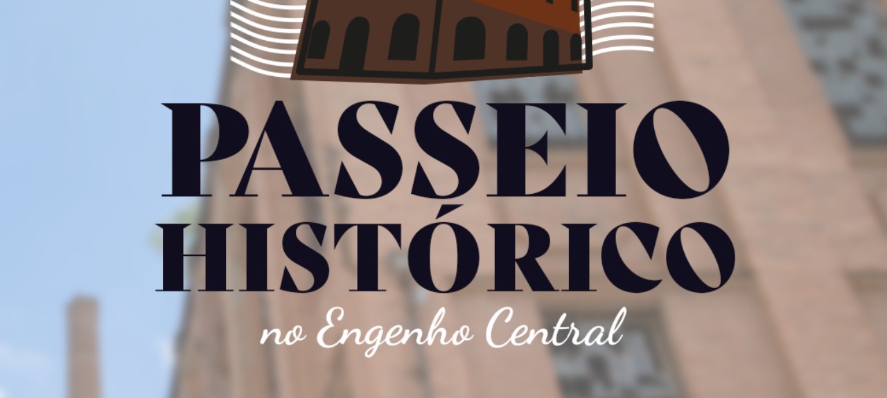 Passeio Histórico Parque do Engenho Central de Piracicaba