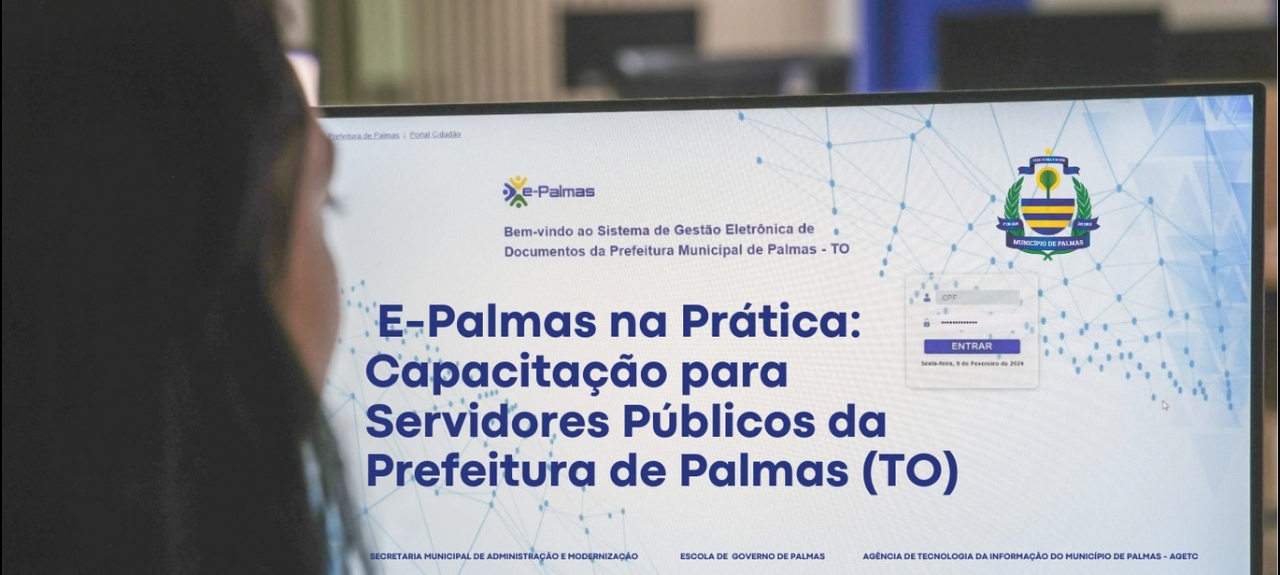 CURSO DE CAPACITAÇÃO DE SERVIDORES PARA O USO DOS SISTEMAS: E-PALMAS E PORTAL DO CIDADÃO