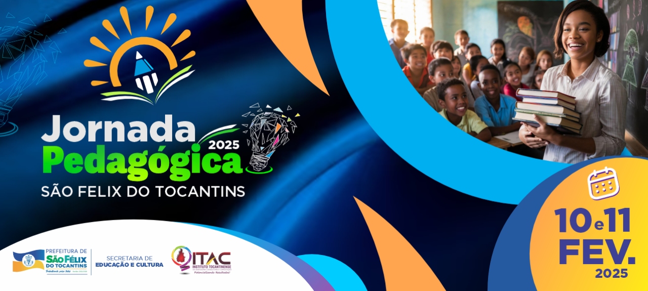 JORNADA PEDAGÓGICA  2025 - SÃO FELIX