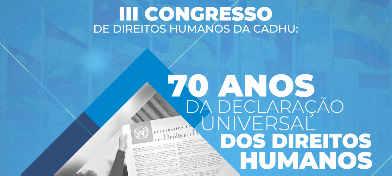 III CONGRESSO DE DIREITOS HUMANOS DA CADHU