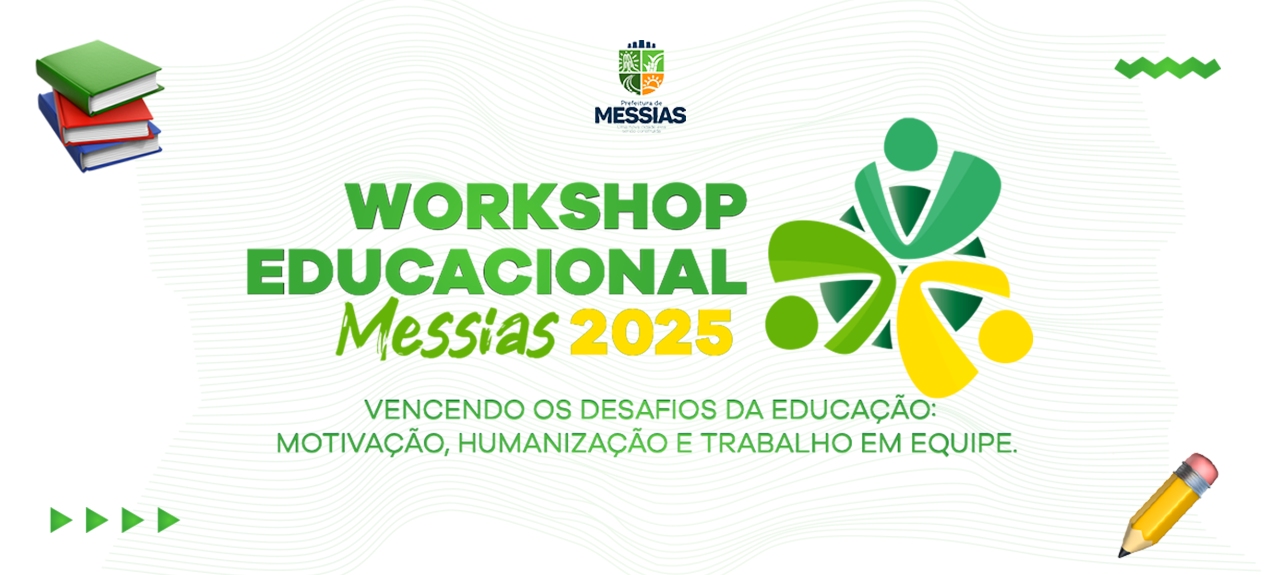 WORKSHOP EDUCACIONAL MESSIAS 2025