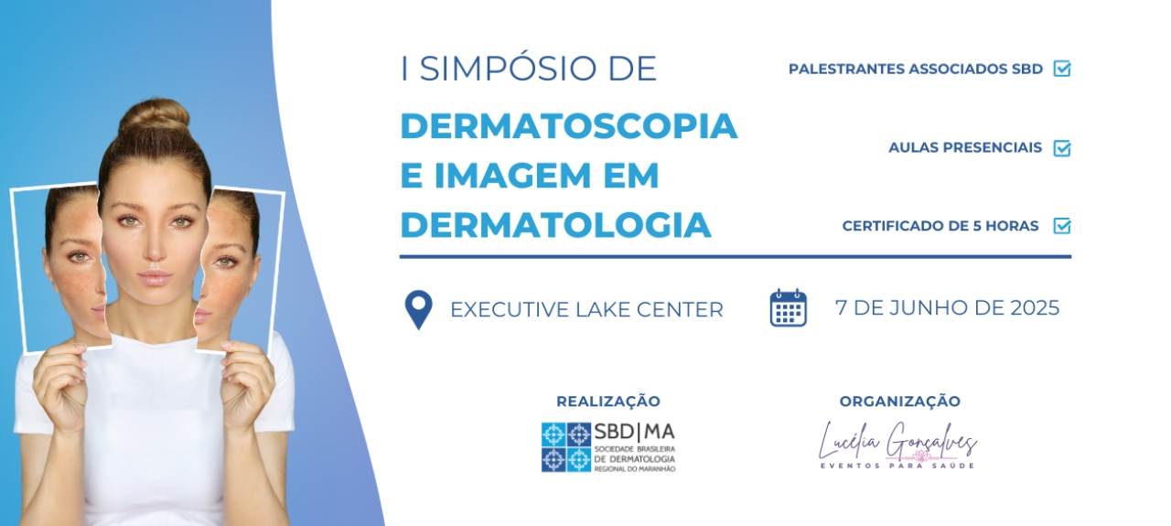 I SIMPÓSIO DE DERMATOSCOPIA E IMAGEM EM DERMATOLOGIA