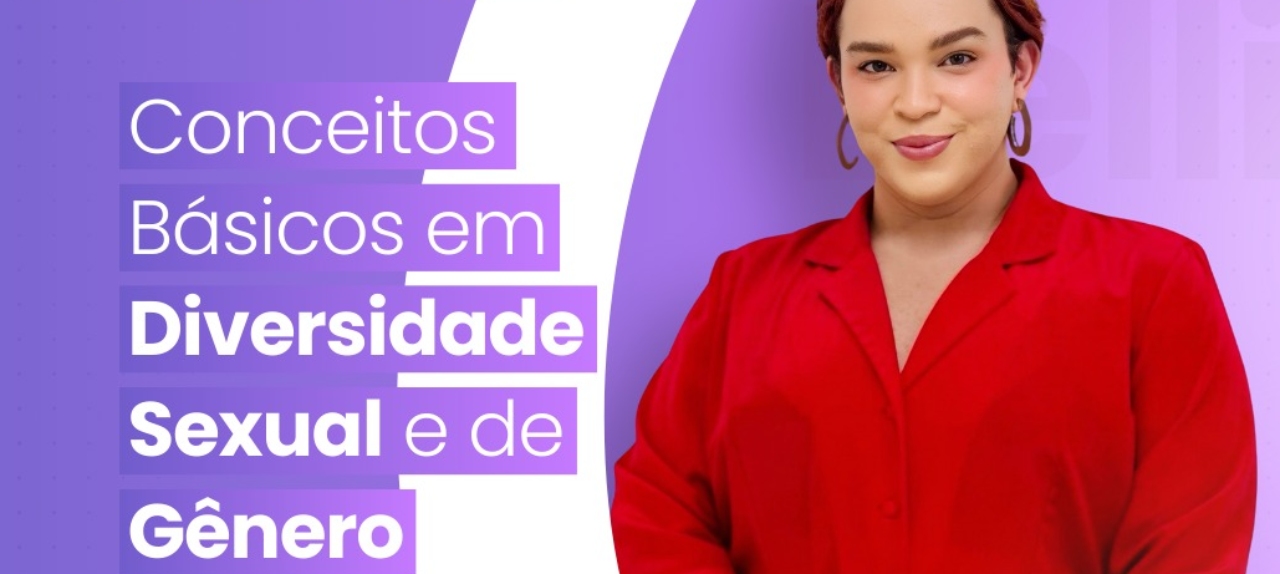 Palestra: Conceitos Básicos em Diversidade Sexual e de Gênero