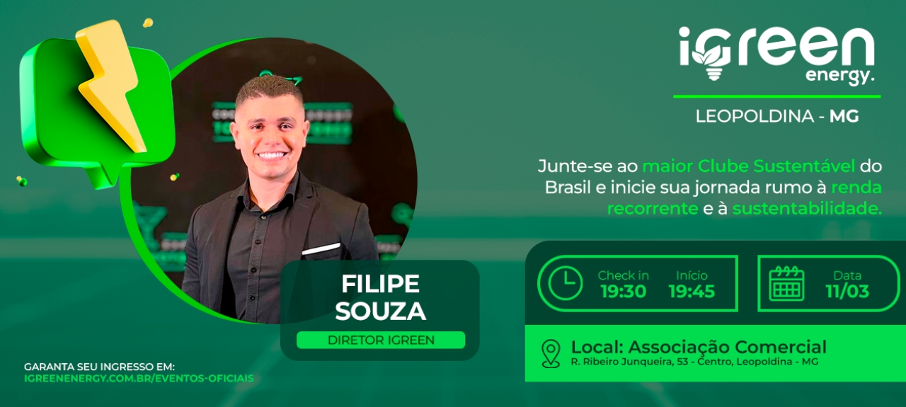 Evento Presencial iGreen - Leopoldina (MG) 11/03