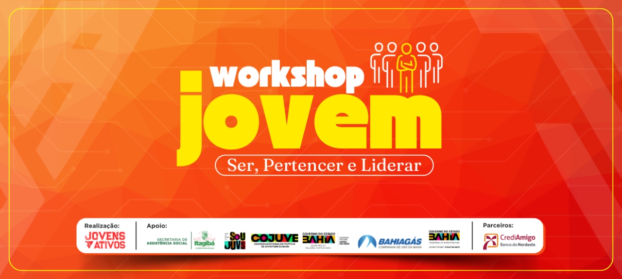 Workshop Jovem - Ser, Pertencer e Liderar