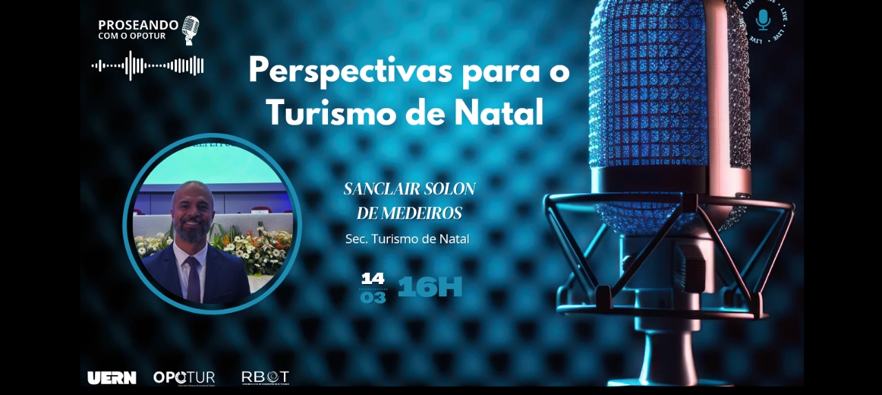 Proseando com o Opotur: Perspectivas para o Turismo de  Natal
