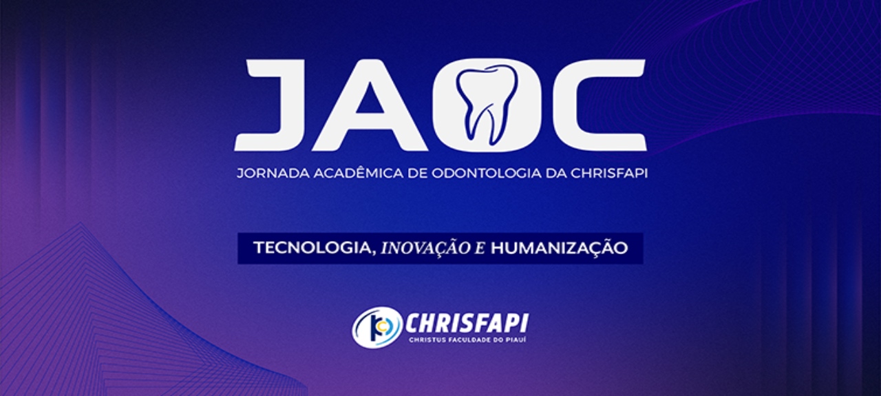 Jornada Acadêmica de Odontologia da Chrisfapi - JAOC