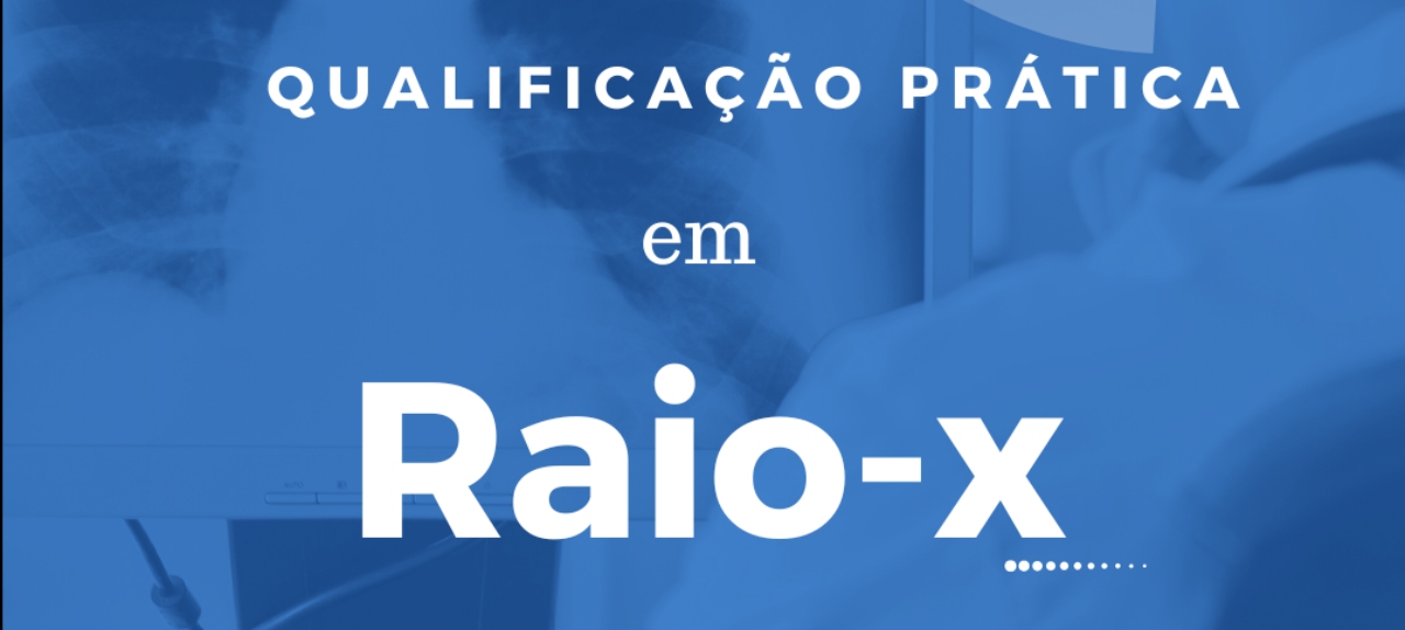 Qualificação Prática em Raio-x
