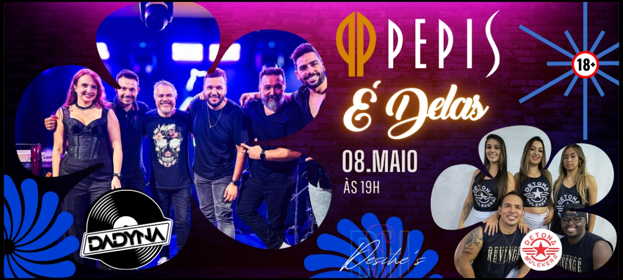 A PEPIS É DELAS