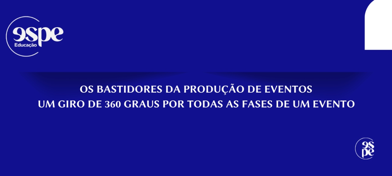 OS BASTIDORES DA PRODUÇÃO DE EVENTOS by ESPE - TURMA 3