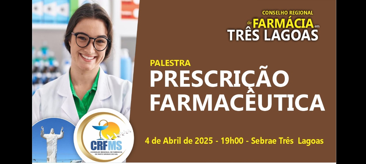 CRF-MS em Três Lagoas: Palestra Prescrição Farmacêutica