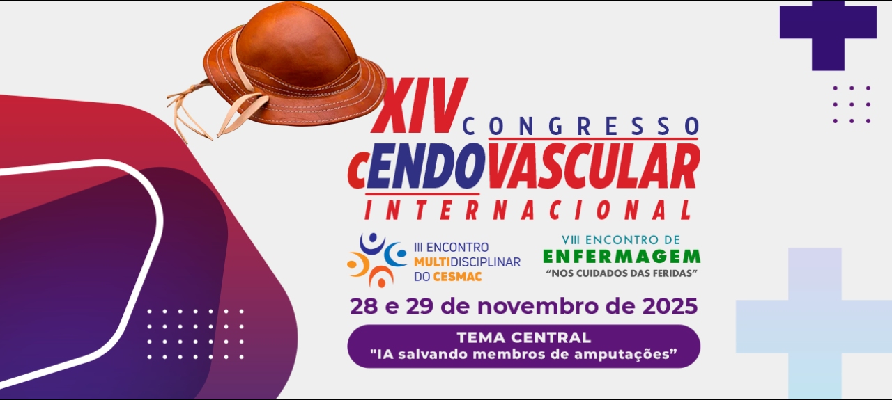 XIV Congresso cENDOVASCULAR Internacional | III Encontro Multidisciplinar do Cesmac | VIII Encontro de Enfermagem 