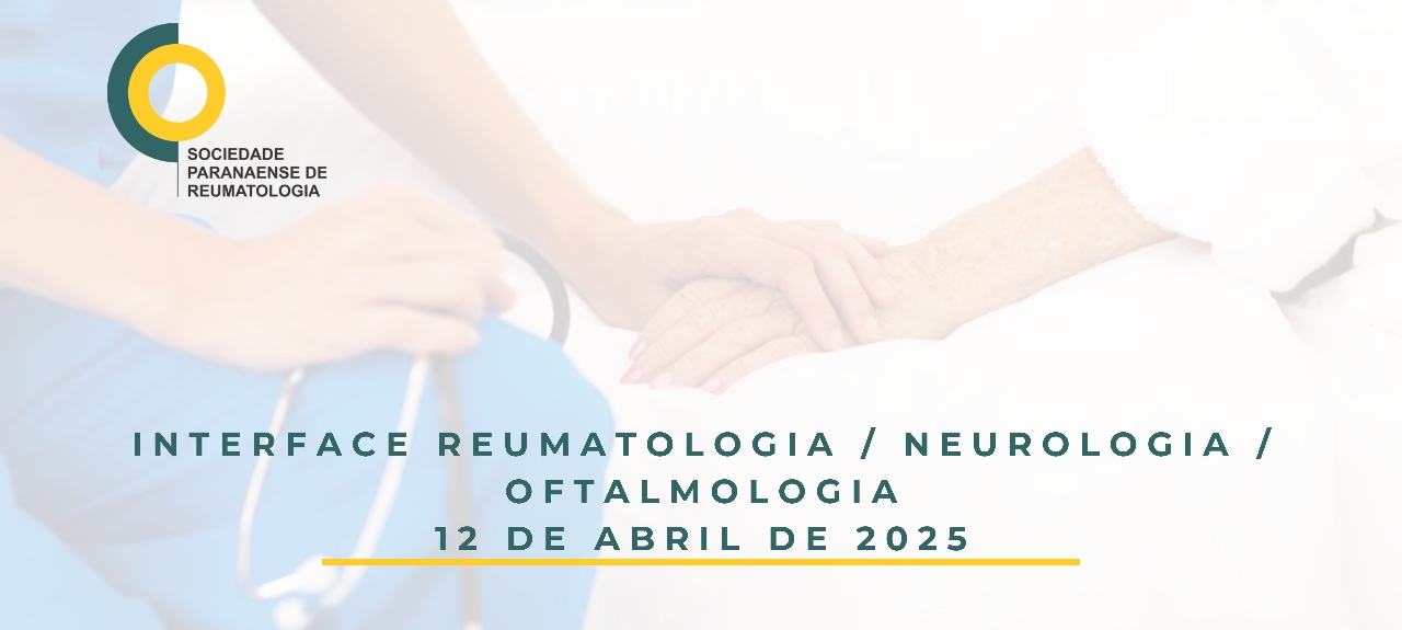 Reunião SPR - Interface Reumatologia / Neurologia e Oftalmologia