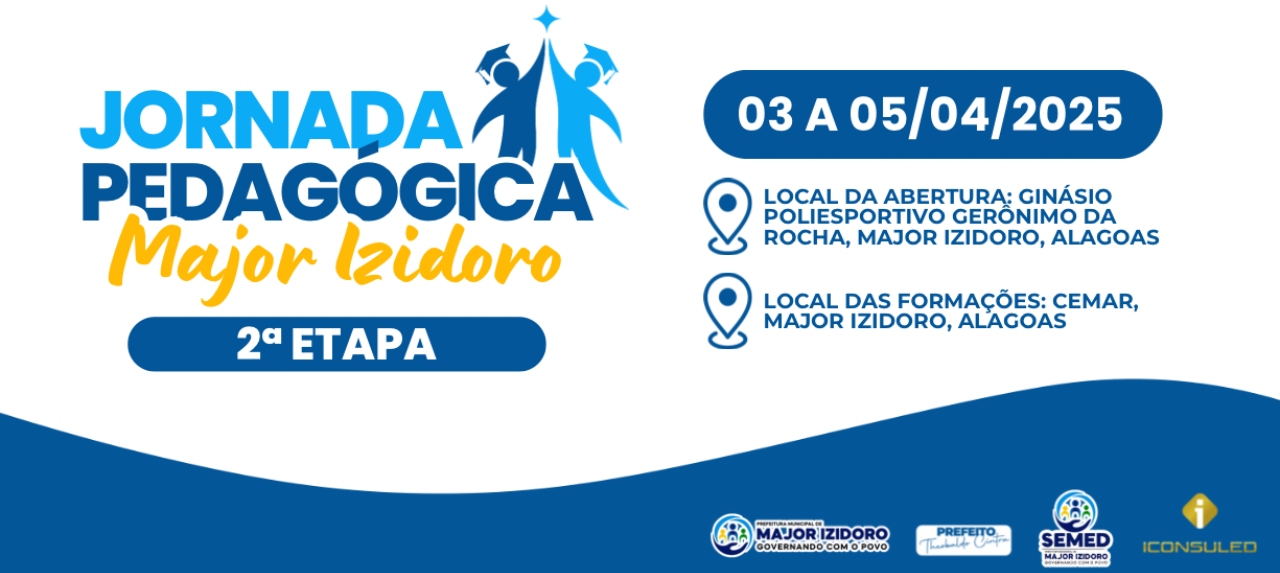 2° ETAPA JORNADA PEDAGÓGICA- SEMED - MAJOR IZIDORO 2° ETAPA JORNADA PEDAGÓGICA- SEMED - MAJOR IZIDORO