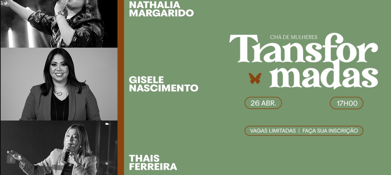 TRANSFORMADAS: Chá de Mulheres 2025 - Viver Church
