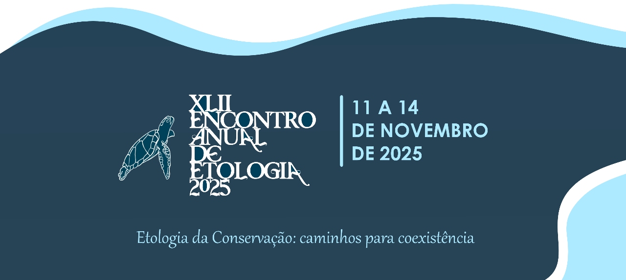 42° Encontro Anual de Etologia - Etologia da Conservação: caminhos para coexistência