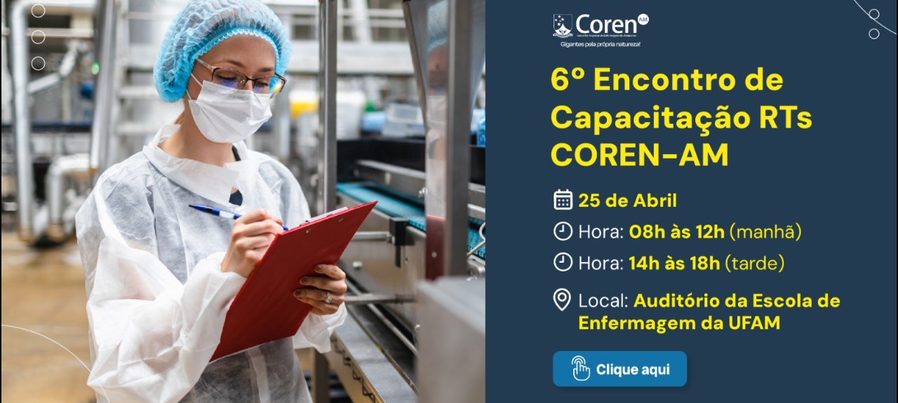6º Encontro de Capacitação de RTs - Coren-AM