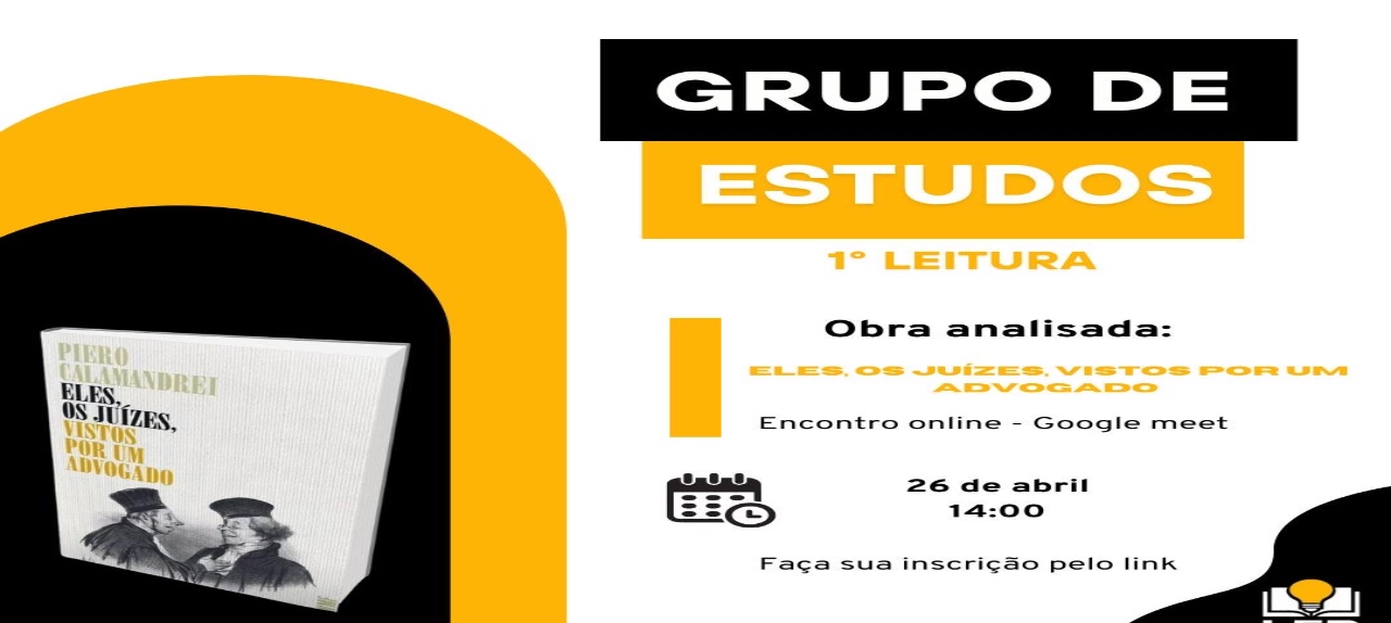 Grupo de estudos - Eles, os juízes, vistos por um advogado.
