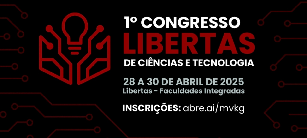 1º Congresso Libertas de Ciências e Tecnologia
