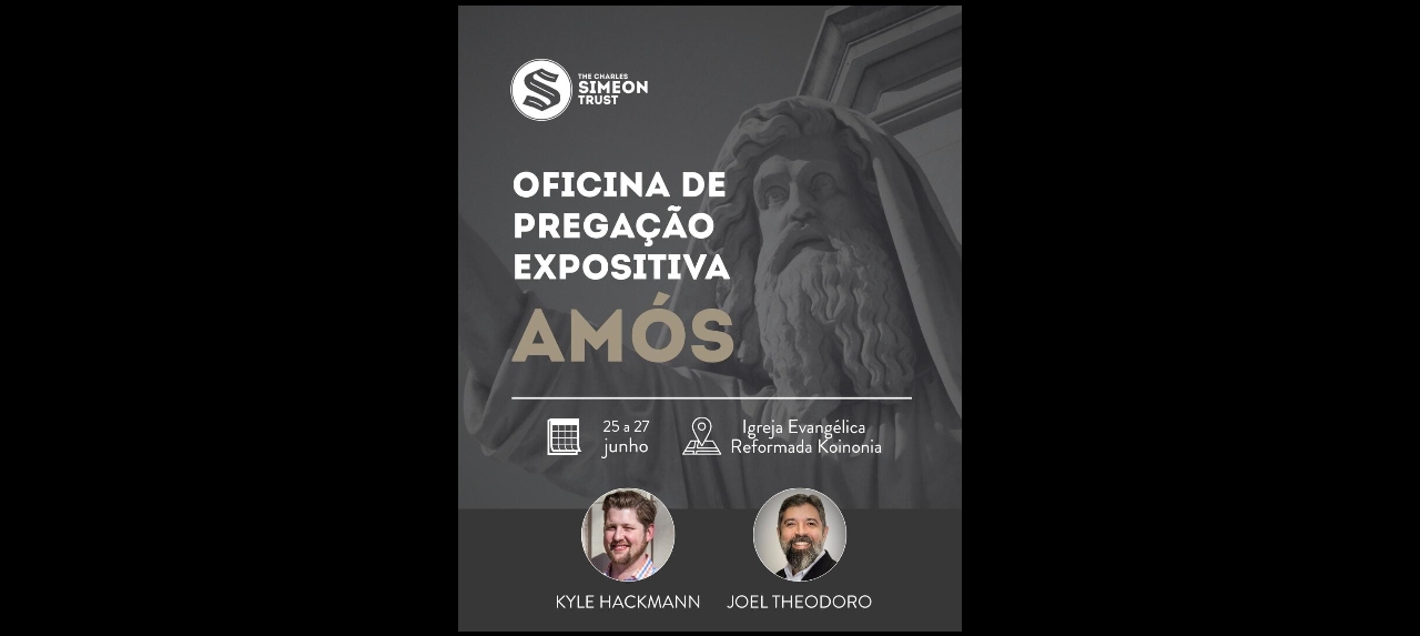 Oficina de Pregação Expositiva -The Charles Simeon Trust