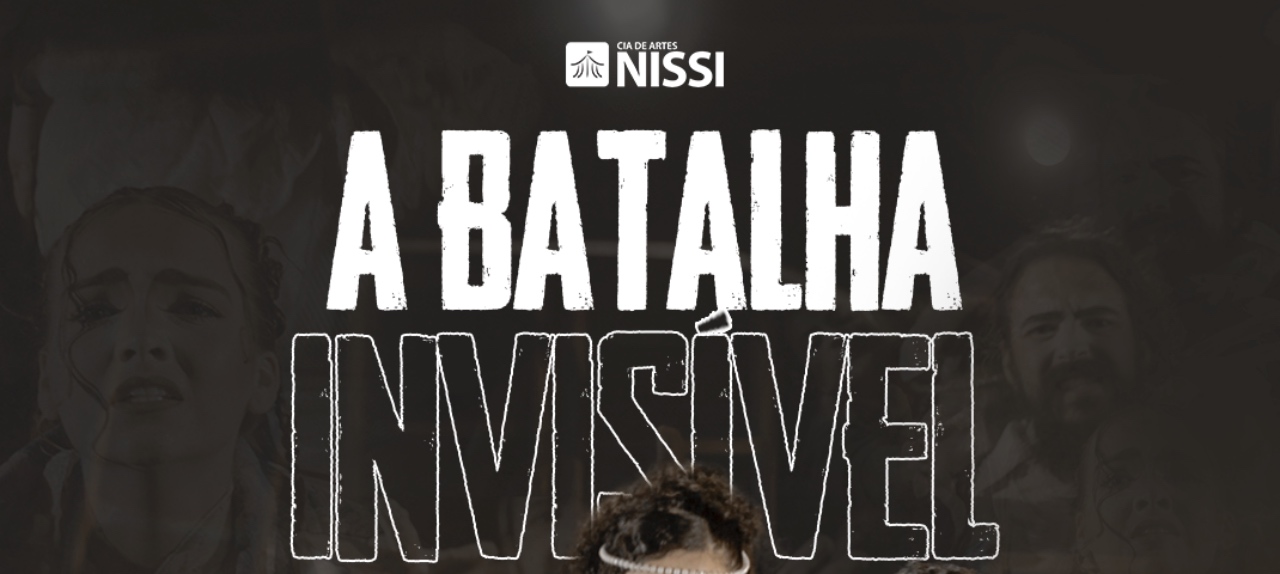 Peça - A Batalha Invisível