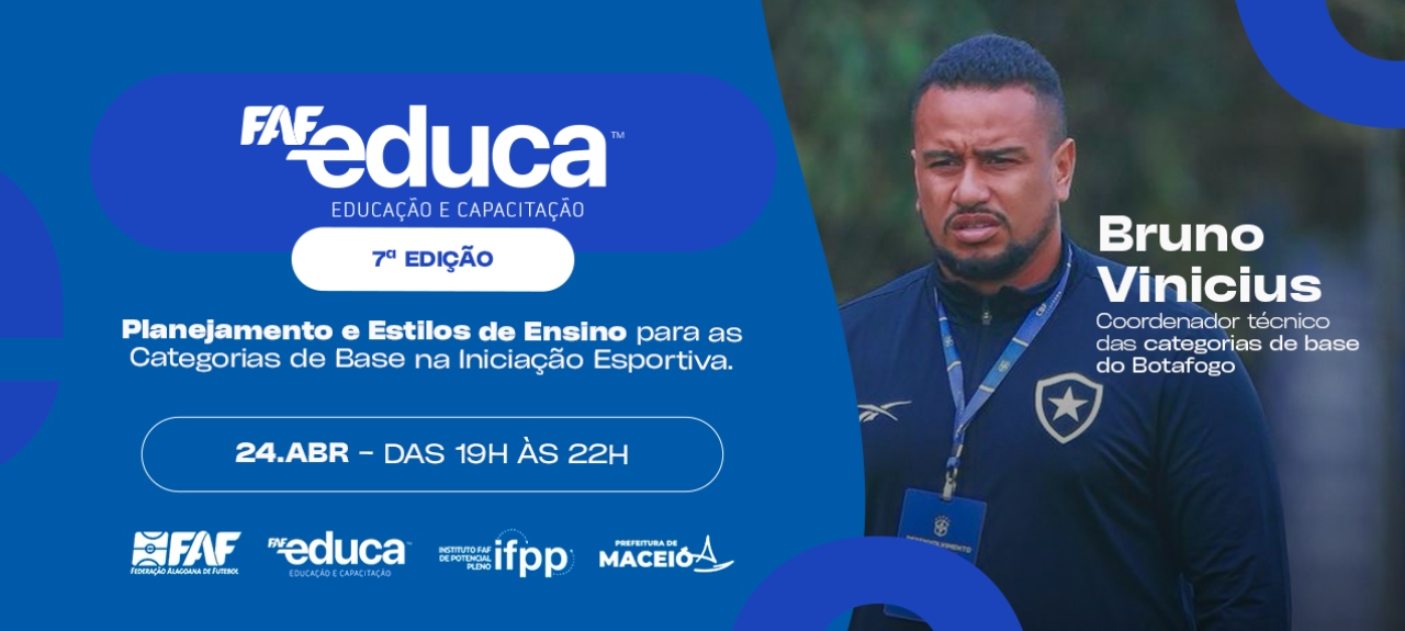 FAF educa: Planejamento e estilos de ensino para as categorias de base na Iniciação