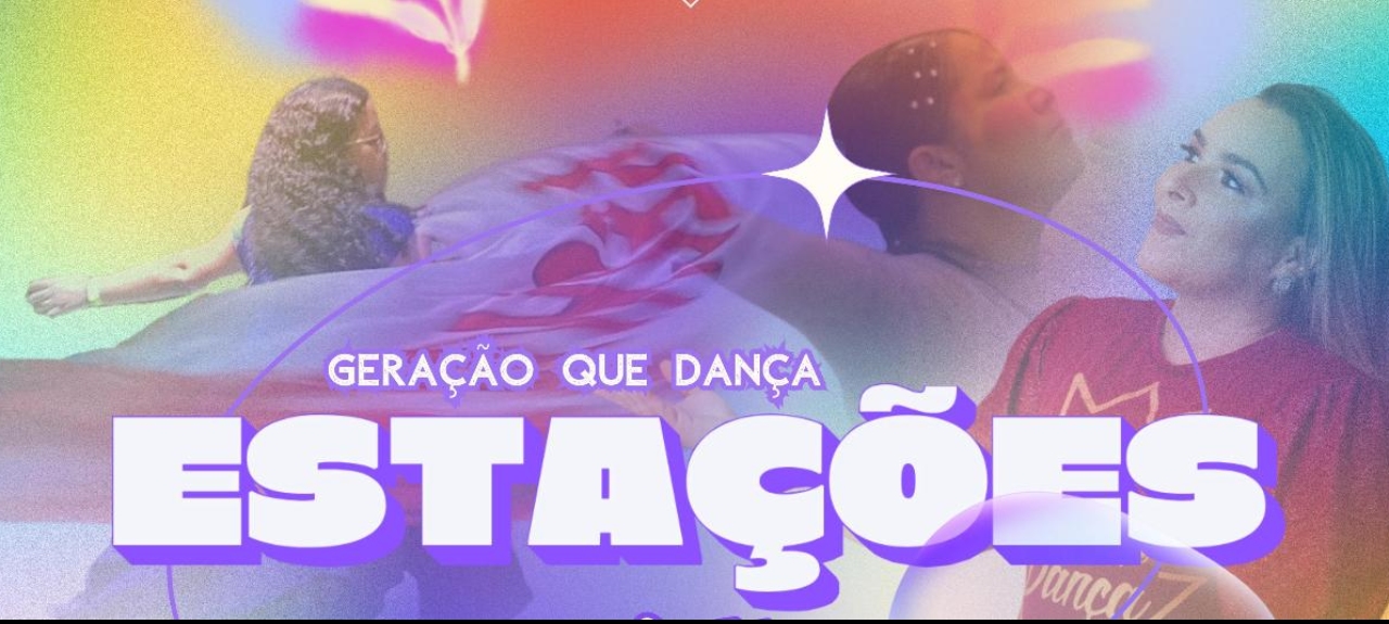 GERAÇÃO QUE DANÇA ESTAÇÕES - JI PARANA