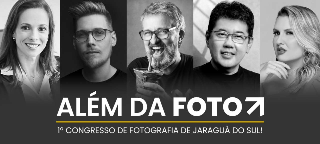 Além da Foto – 1º Congresso de Fotografia de Jaraguá do Sul