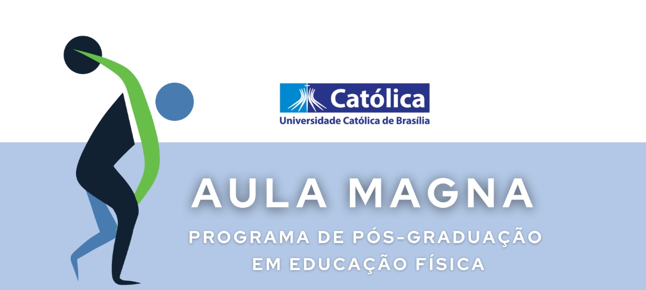 Aula Magna do Programa de Pós-Graduação em Educação Física UCB
