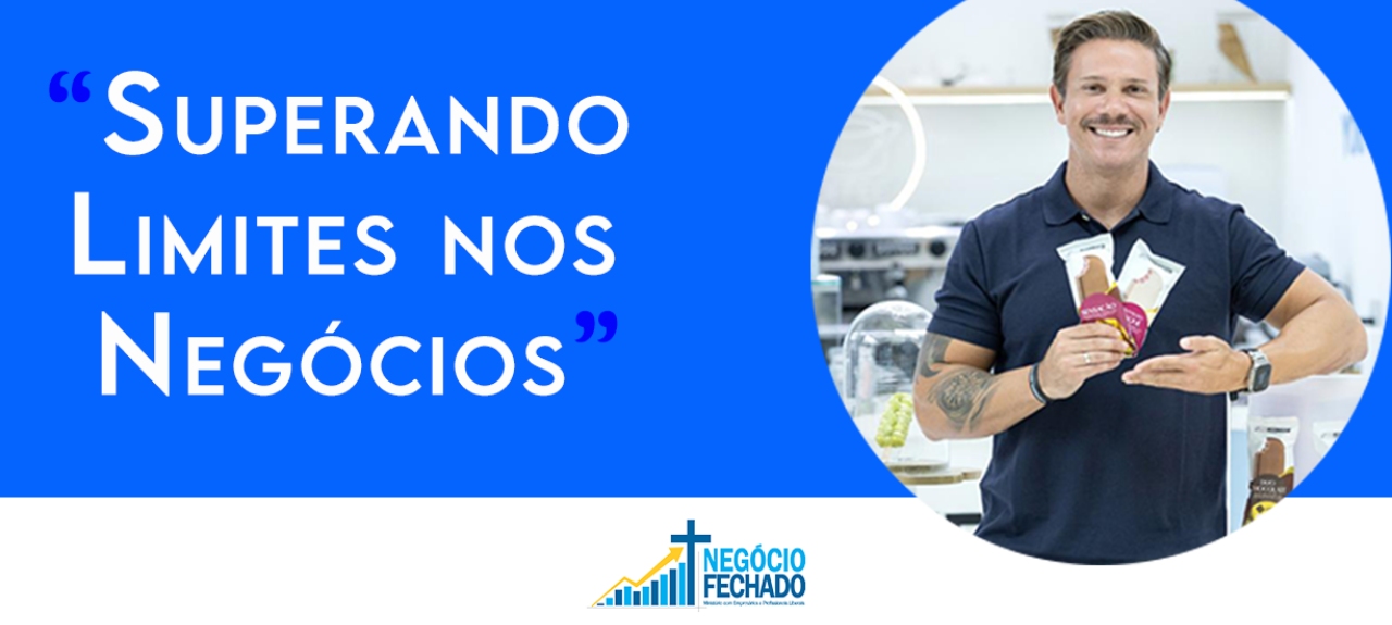 Superando Limites nos Negócios