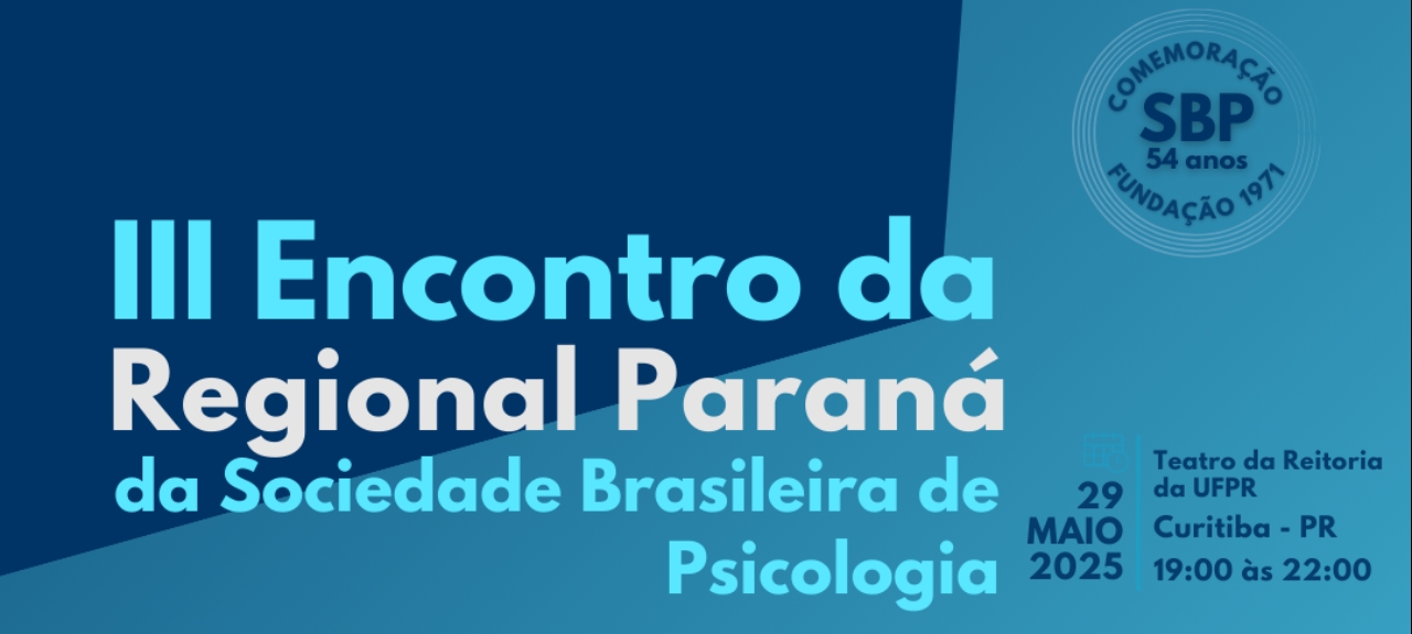III Encontro da Regional Paraná da Sociedade Brasileira de Psicologia