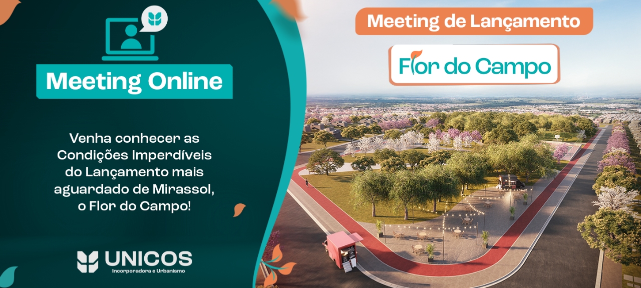 Meeting de Lançamento Online | Flor do Campo Loteamento