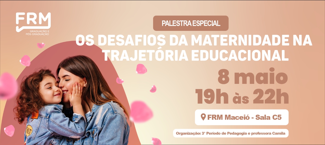 OS DESAFIOS DA MATERNIDADE