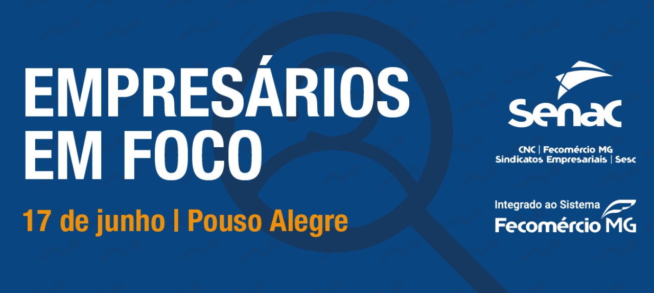 Senac Pró com Empresários em Foco