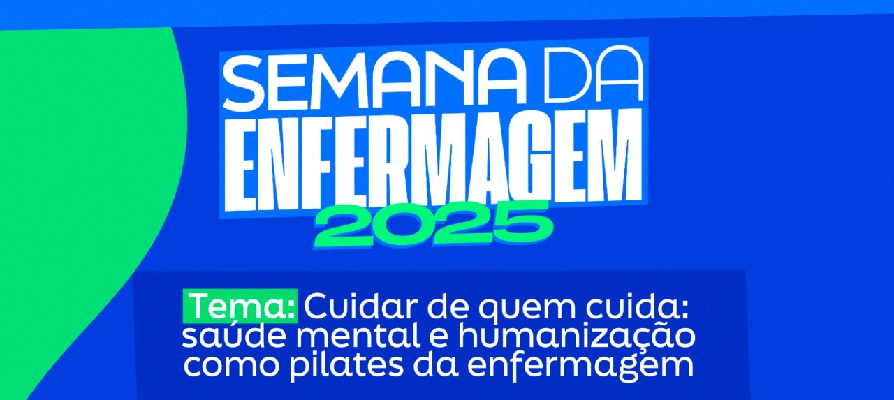 SEMANA DA ENFERMAGEM 2025