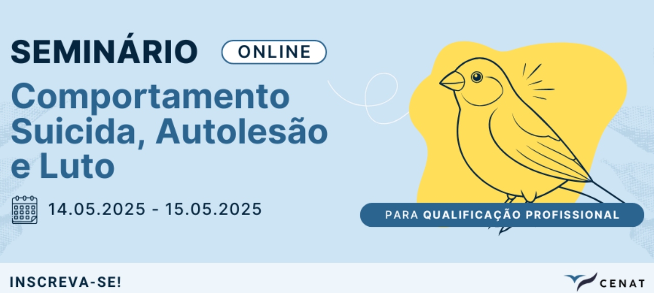 Seminário Online: Comportamento Suicida, Luto e Autolesão